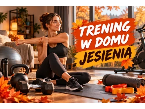 Trening w domu jesienią - 7 sposobów na formę